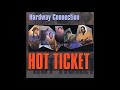 Hardway Connection - Morning Train - Peeping Through The Window - Hot Ticket [Grownup Music]
