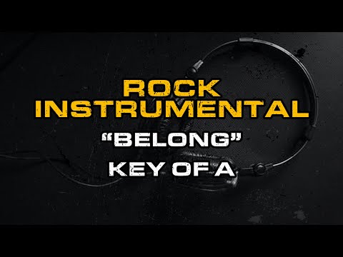 FREE Rock Instrumental | For Songwriters, Singers, Inspiration | Key of A | "Belong"