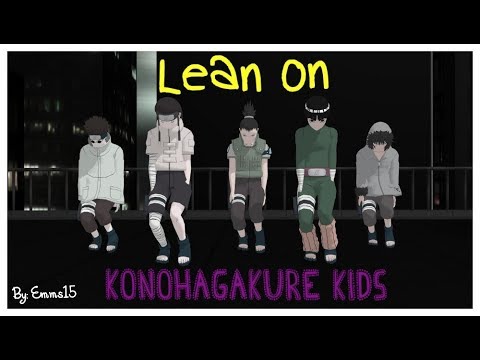 [MMD//Naruto] Lean on - Konohagakure Kids