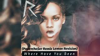 Download lagu Where Have You Been (Papercha$er Remix Lemon Revision) Rihanna mp3
