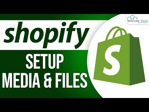 How to Set up Media and Files in Shopify Explained | Shopify Tutorial