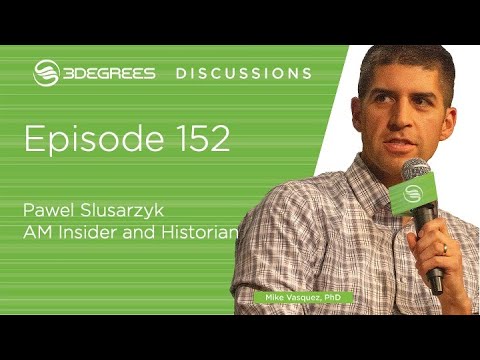 3Degrees Discussions #152 - Pawel Slusarczyk - 3D Printing Journal