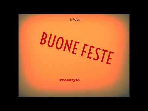 Er Wizz - Buone Feste Freestyle