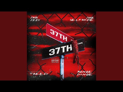 37th Street (feat. IMB Izzy, TBeezy & RoHoe DaHoe)