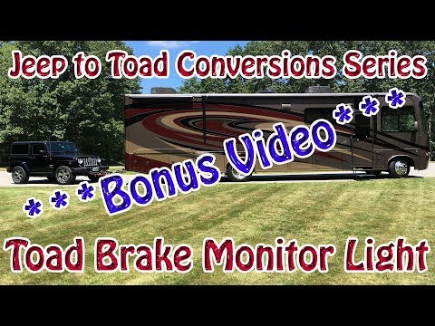 Part 6 - Jeep to RV Toad (Dinghy) Conversion - RV Toad Brake Monitoring Light