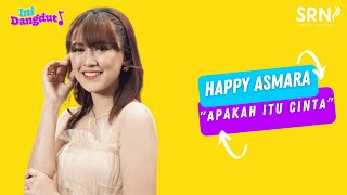Download lagu HAPPY ASMARA - APAKAH ITU CINTA | LIVE SPECIAL ALBUM INI DANGDUT mp3