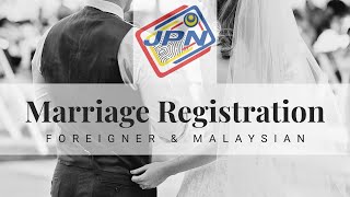 How To Register Marriage of Foreigner and Malaysian (Non-Muslim)