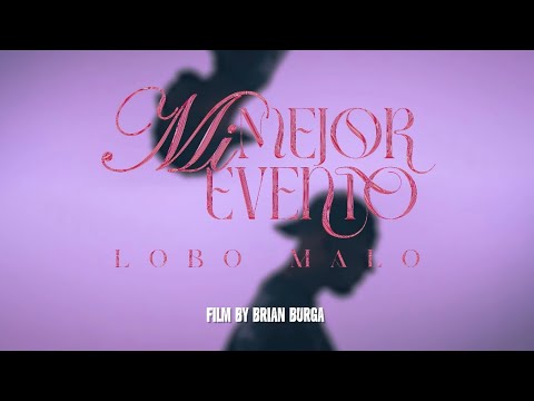 Lobo Malo - Mi Mejor Evento (Video Oficial)