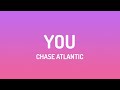Chase Atlantic YOU Lyrics