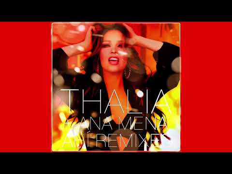 Thalia, Ana Mena - Ahí [DJ Edson Mambo Remix]