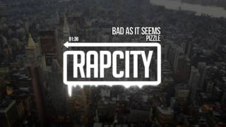 Pizzle - Bad As It Seems (Prod. By Yung Dev)