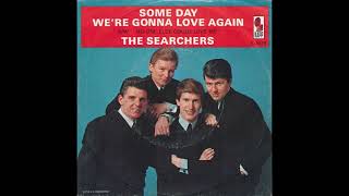 SOMEDAY WE&#39;RE GONNA LOVE AGAIN SEARCHERS (2023 MIX)