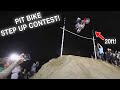 The WORLDS FIRST Pit Bike STEP UP CONTEST