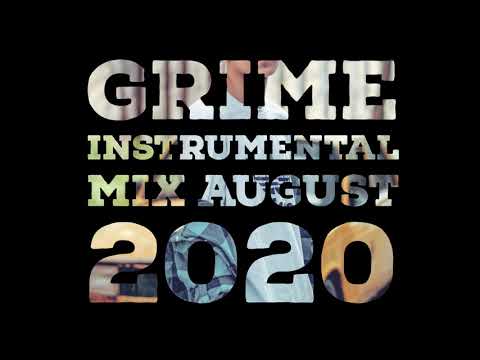 GRIME INSTRUMENTAL MIX AUGUST 2020