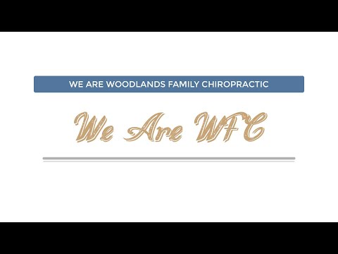 We are Woodlands Family Chiropractic