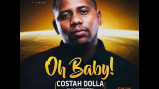 Costah Dolla Ft Shekhinah - Oh Baby