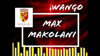 Download lagu Max MAKOLANI  Wango mp3