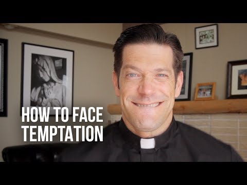 How to Face Temptation