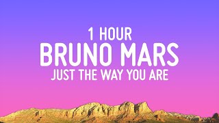 Perfect 1 Hour Loop Bruno Mars - Just The Way You Are (Lyrics)
