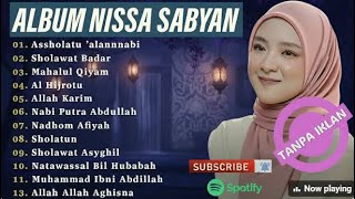 Download lagu SHOLAWAT MERDU NABI TERBARU | NISSA SABYAN FULL ALBUM TERPOPULER 2025 | SHOLAWAT NABI MERDU DIHATI mp3