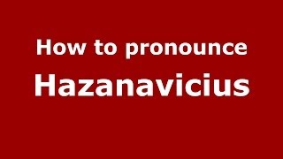 How to pronounce Hazanavicius