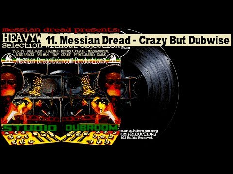 Messian Dread - Crazy But Dubwise