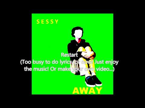 Restart - Sessy - Away
