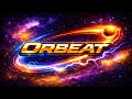 ORBEAT Trailer   Official