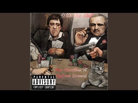 With The Shit (feat. FlyGoon Givencii)