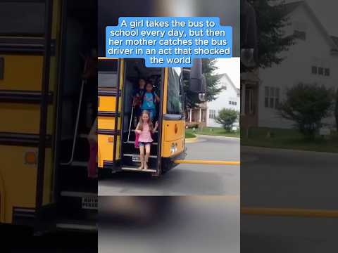 A girl takes the bus to school every day, but then her mother catches the bus driver in an
