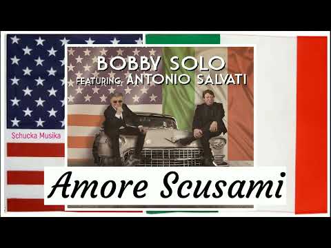 BOBBY SOLO feat  Antonio Salvati - Amore Scusami