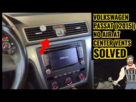 2012 - 2015 VOLKSWAGEN PASSAT NO AIR FLOW THROUGH CENTER VENTS & TEMPERATURE BLEND NOT RIGHT /SOLVED
