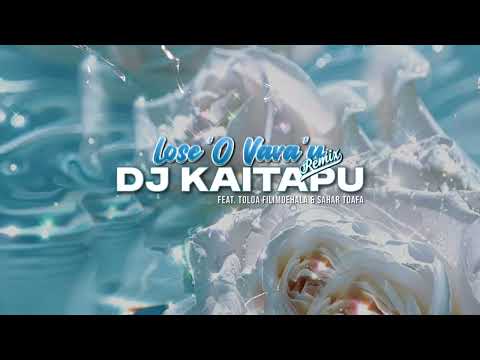 DJ Kaitapu - Lose ‘O Vava’u (Remix)