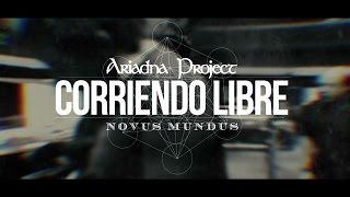 Ariadna Project - Corriendo Libre (2016) VIDEOCLIP OFICIAL 4K