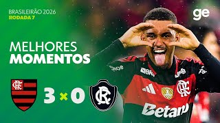 FLAMENGO 3 X 0 REMO | MELHORES MOMENTOS | 7ª RODADA | BRASILEIRÃO 2026 | ge.globo