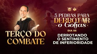 Terço do Combate - 31/01 - Derrotando o sentimento de inferioridade | Instituto Hesed