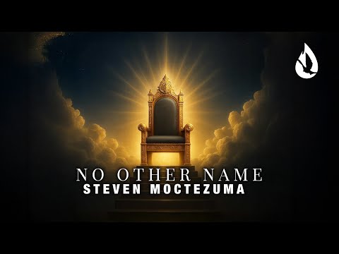No Other Name | Steven Moctezuma