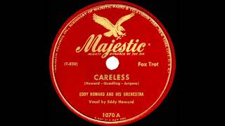 1946 Eddy Howard - Careless