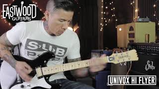 Video thumbnail for Eastwood Univox Hi-Flier Demo with RJ Ronquillo by Eastwood Guitars