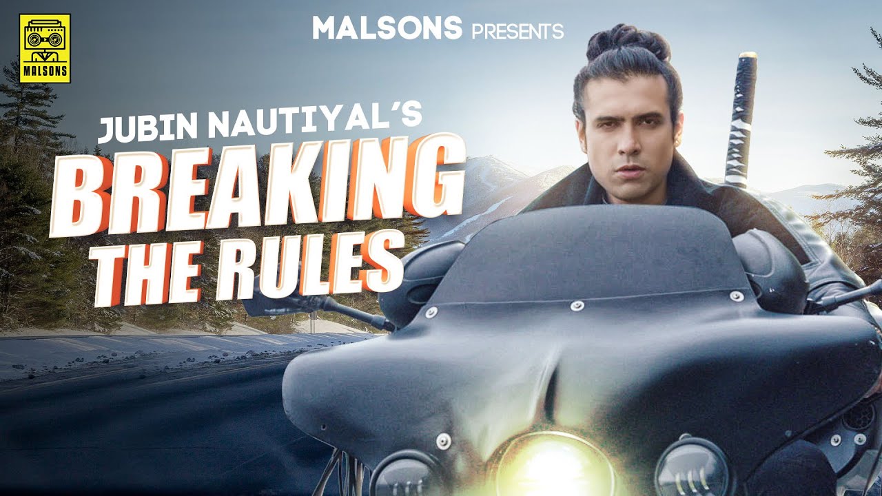 Breaking The Rules| Jubin Nautiyal Lyrics