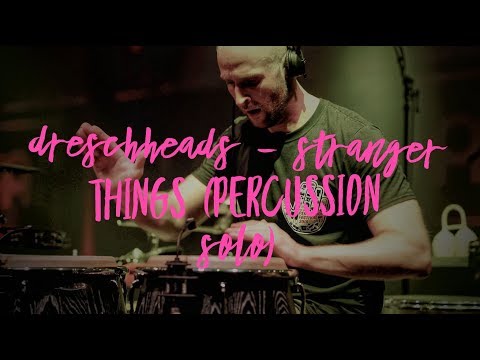 MEINL Percussion Festival 2018 - DrescHHeads - Stranger Things (Percussion Solo)