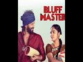 Satkarmabhista Bluff Master 2018 Movie Song