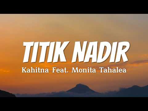 Kahitna Feat Monita Tahalea - Titik Nadir