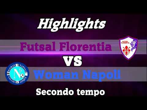 Futsal Florentia vs Woman Napoli (highlights)