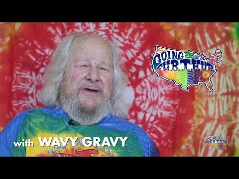 Going Furthur with Wavy Gravy - On Being Yourself