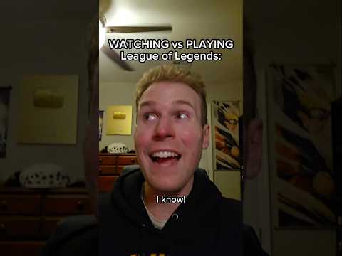 WATCHING vs PLAYING League of Legends #shorts