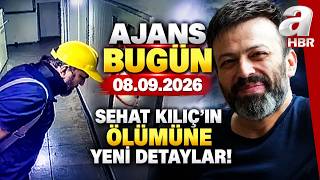 Serhat Kılıç'ın Ölümünde Yeni Detaylar! "Kız Arkadaşı..." Ajans Bugün 