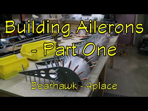 Bearhawk Experimental Airplane Build : Aileron- Part One