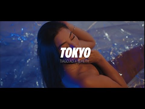 Tiago AD x Jemeth - Tokyo (Video Oficial)