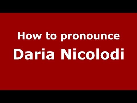 How to pronounce Daria Nicolodi (Italian/Italy) - PronounceNames.com
